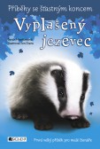 Příběhy se šťastným koncem: Vyplašený jezevec Příběhy se šťastným koncem: Vyplašený jezevec