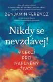 Nikdy se nevzdávej! Nikdy se nevzdávej!