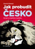 Jak probudit Česko Jak probudit Česko