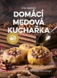 Domácí medová kuchařka Domácí medová kuchařka