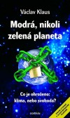 Modrá, nikoli zelená planeta Modrá, nikoli zelená planeta