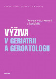 Výživa v geriatrii a gerontologii Výživa v geriatrii a gerontologii