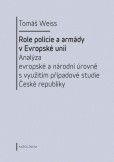 Role policie a armády v Evropské unii.