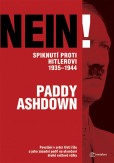 Nein! Spiknutí proti Hitlerovi 1935-1944 Nein! Spiknutí proti Hitlerovi 1935-1944