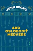 Ako oslobodiť medvede Ako oslobodiť medvede