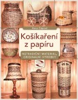 Košíkaření z papíru Košíkaření z papíru