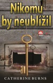 Nikomu by neublížil Nikomu by neublížil
