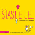 Šťastie je… Šťastie je…