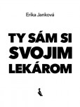 Ty sám si svojim lekárom Ty sám si svojim lekárom