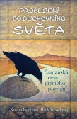 Probuzení do duchovního světa Probuzení do duchovního světa