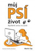 Můj psí život – Bígl Bertík znovu na scéně Můj psí život – Bígl Bertík znovu na scéně