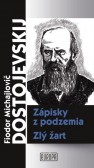 Zápisky z podzemia, Zlý žart Zápisky z podzemia, Zlý žart