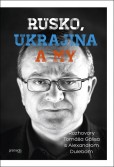 Rusko, Ukrajina a my Rusko, Ukrajina a my