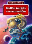 Muflón Ancijáš a mimozemšťan Muflón Ancijáš a mimozemšťan