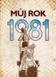Můj rok 1981 Můj rok 1981