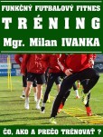 Funkčný futbalový fitnes tréning Funkčný futbalový fitnes tréning