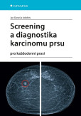 Screening a diagnostika karcinomu prsu Screening a diagnostika karcinomu prsu
