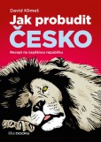 Jak probudit Česko Jak probudit Česko