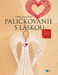 Paličkovanie s láskou Paličkovanie s láskou