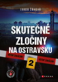Skutečné zločiny na Ostravsku 2 Skutečné zločiny na Ostravsku 2