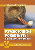 Psychologické poradenství v náhradní rodinné péči Psychologické poradenství v náhradní rodinné péči