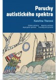 Poruchy autistického spektra Poruchy autistického spektra