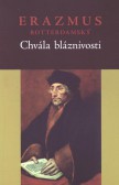 Chvála bláznivosti Chvála bláznivosti