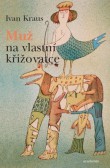 Muž na vlastní křižovatce Muž na vlastní křižovatce