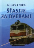 Šťastie za dverami Šťastie za dverami