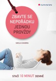 Zbavte se nepořádku jednou provždy Zbavte se nepořádku jednou provždy
