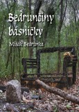 Bedrunčiny básničky Bedrunčiny básničky