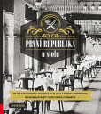 První republika u stolu První republika u stolu