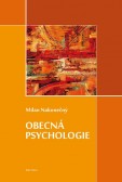 Obecná psychologie Obecná psychologie
