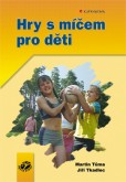 Hry s míčem pro děti Hry s míčem pro děti