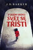V jejím srdci svět se tříští V jejím srdci svět se tříští
