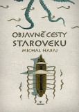 Objavné cesty staroveku Objavné cesty staroveku
