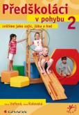 Předškoláci v pohybu 2 Předškoláci v pohybu 2
