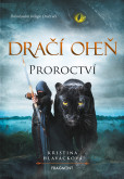 Dračí oheň - Proroctví Dračí oheň - Proroctví