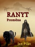 Ranyt: Proměna