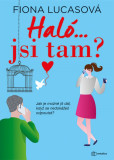 Haló...jsi tam? Haló...jsi tam?