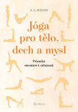 Jóga pro tělo, dech a mysl