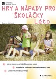 Hry a nápady pro školáčky - Léto Hry a nápady pro školáčky - Léto