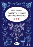 Tanečky a písničky pro kluky a holčičky