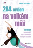 264 cvičení na velkém míči 264 cvičení na velkém míči
