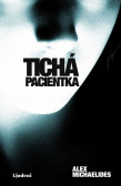 Tichá pacientka Tichá pacientka