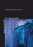 Kam až došel to tam našel Kam až došel to tam našel