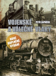 Vojenské a válečné vlaky Vojenské a válečné vlaky