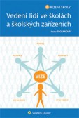 Vedení lidí ve školách a školských zařízeních Vedení lidí ve školách a školských zařízeních