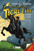 Tigrí tím – Jazdec bez hlavy Tigrí tím – Jazdec bez hlavy