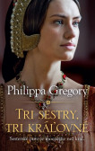 Tri sestry, tri kráľovné Tri sestry, tri kráľovné